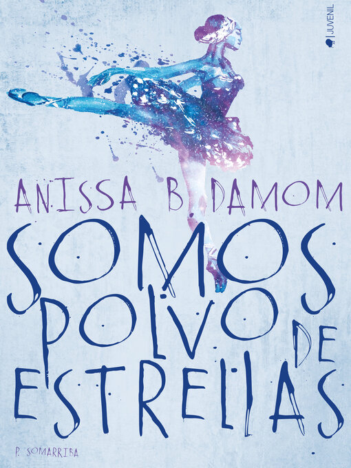 Title details for Somos polvo de estrellas by Anissa B. Damom - Available